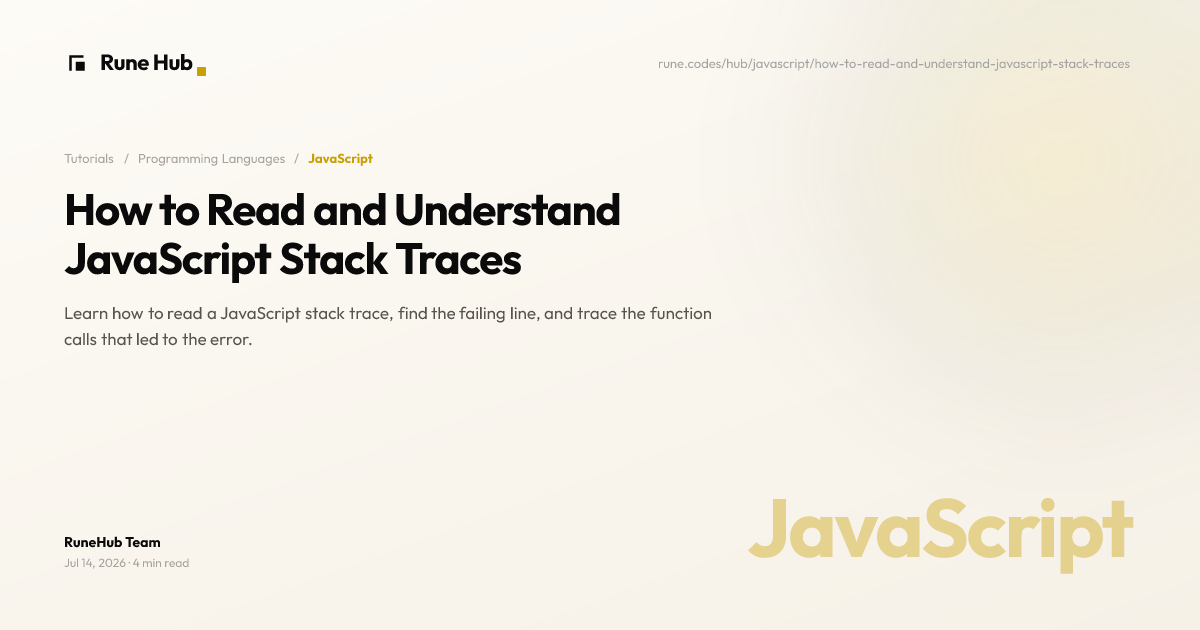 JavaScript Stack Trace: Beginner Guide | Rune Hub