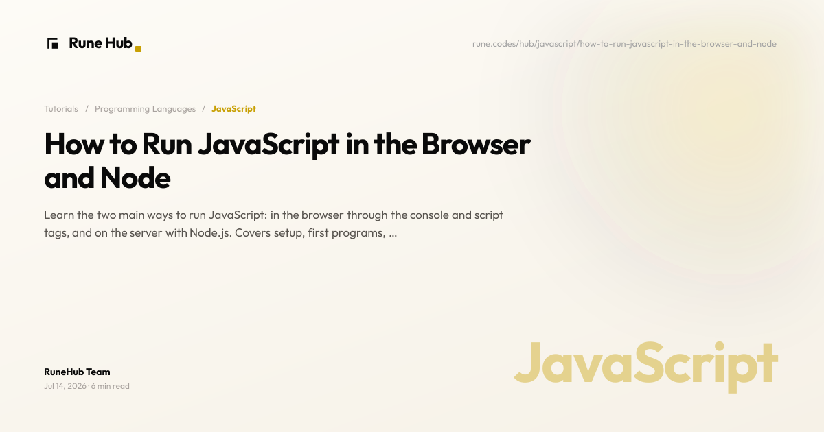 How to Run JavaScript in Browser and Node.js 2025 | Rune Hub