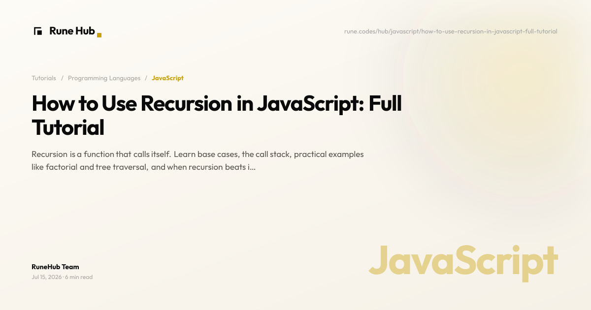 How to Use Recursion in JavaScript: Tutorial | Rune Hub