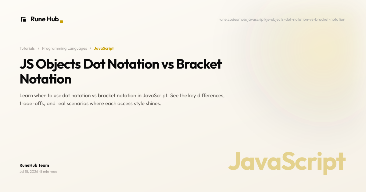 Dot Notation vs Bracket Notation in JavaScript | Rune Hub