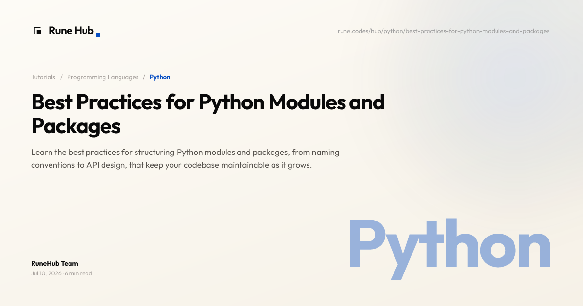 Best Practices for Python Modules and Packages: Design Guide | Rune Hub