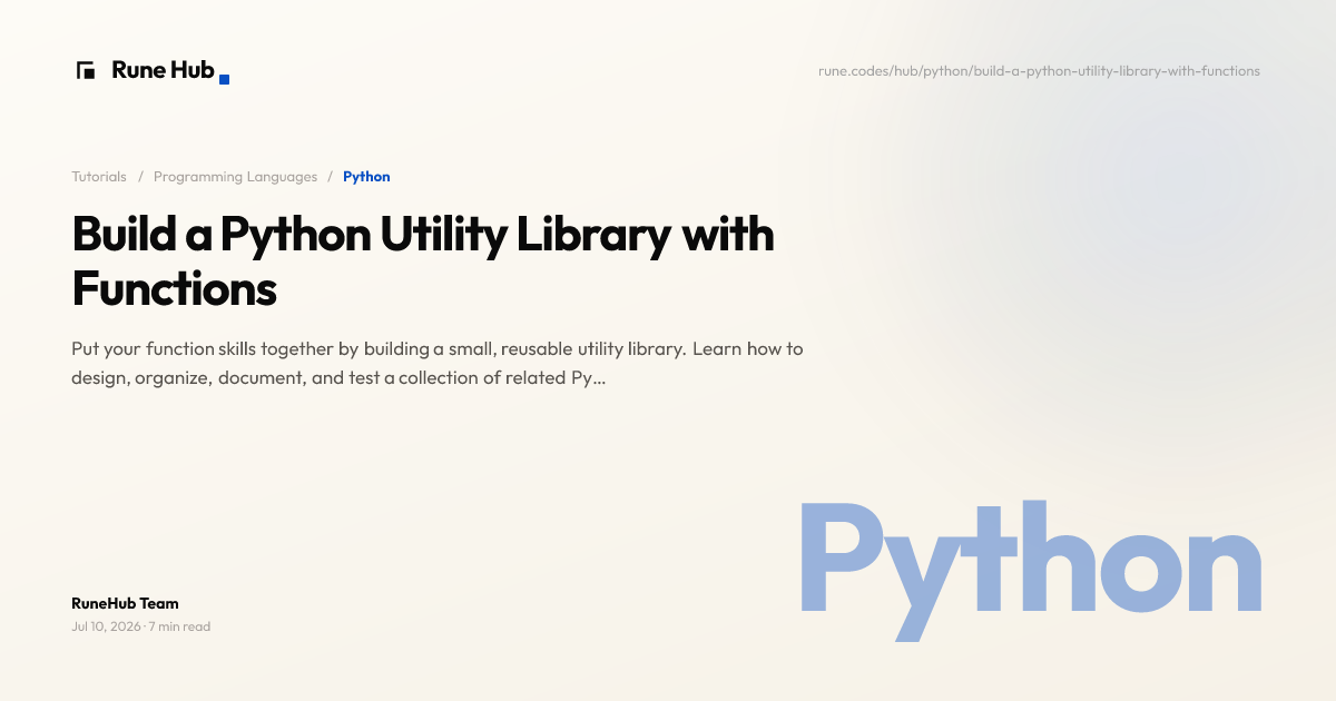 Build a Python Utility Library with Functions | Rune Hub