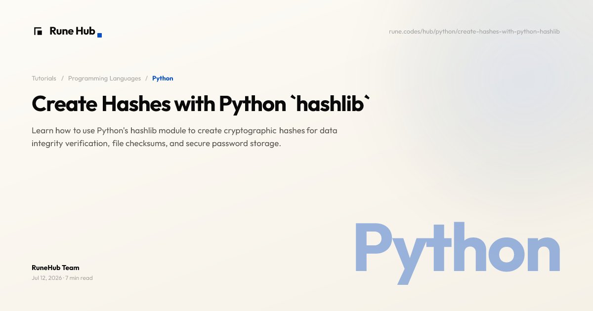 Python hashlib: SHA-256, File Checksums, and Secure Hashing | Rune Hub