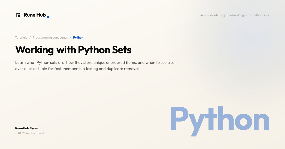 Working with Python Sets: Unique Unordered Collections | Rune Hub