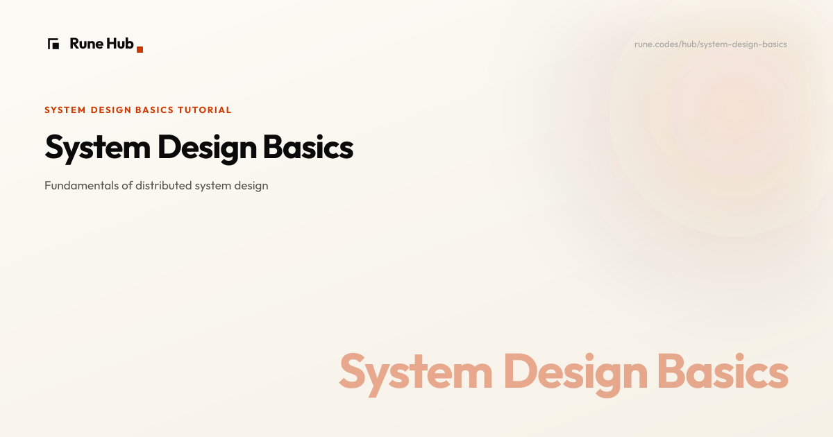 System Design Basics Tutorials | Rune Hub
