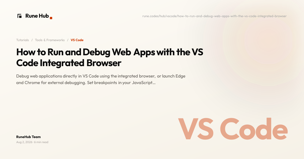 How to Run and Debug Web Apps with the VS Code Integrated Browser ...