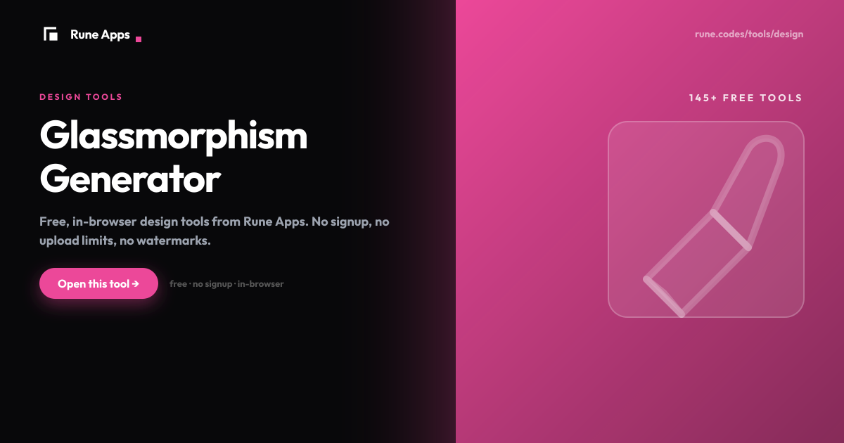 Glassmorphism CSS Generator | Frosted Glass Effect | Rune Apps